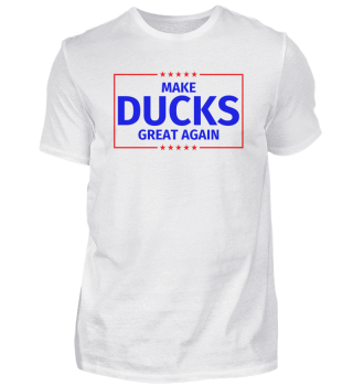 Funny Make Ducks Great Again Parody Gift