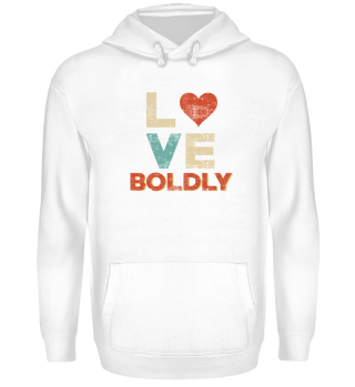 Love Boldly Herz Geschenkidee