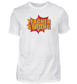 Teacher strong | Lehrer Geschenkidee