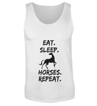 Pferde - Eat Sleep Horses Repeat