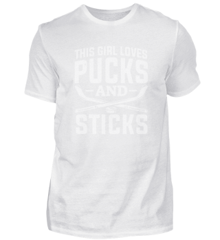Women This Girl Loves Pucks And Sticks Ice Hockey