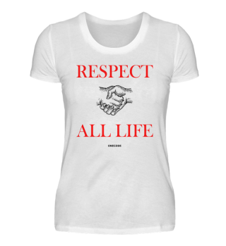 Respect All Life - Ladies Premium Shirt