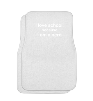 I love school because I am a nerd