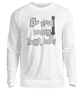 Hunter Gift | Hunting Saying Hunting Spo