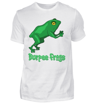 Burpee Frogs - Lustiges Gym-Shirt