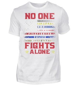 NO ONE FIGHTS ALONE T-SHIRT