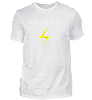 Elektriker ELEK TRICK ER Shirt