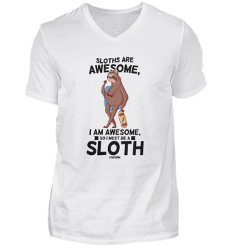 Sloths Are Awesome, I Am Awesome