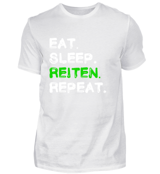 Eat Sleep Reiten Repeat Shirt