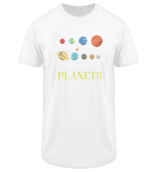 Back in my day we had 9 planets Gift tee