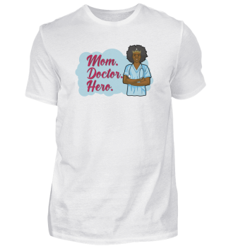 Mom Doctor Hero International Women's Day - Doctor