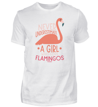 Never Underestimate A Girl Flamingos