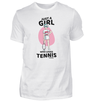 Just A Girl Who Loves Tennis