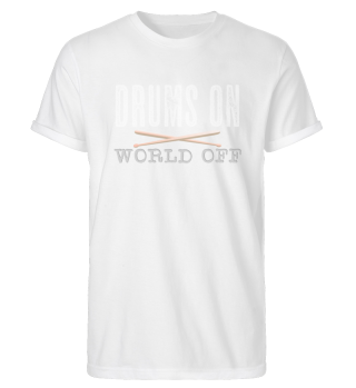 Drums On World Off | Drummer Drummer