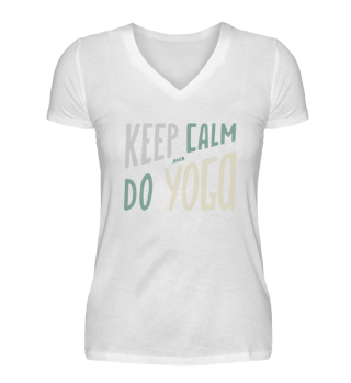 Keep calm and do yoga