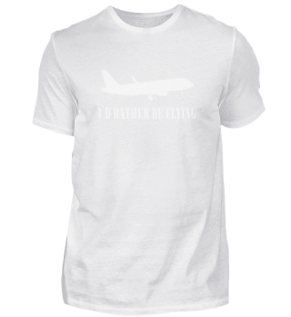 Aviation Airplane Airline Pilot Gift rather flying-0524