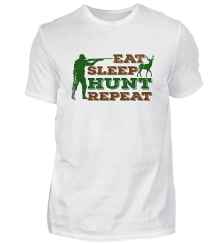 Eat Sleep Hunt Repeat Funny Gift For Hunters
