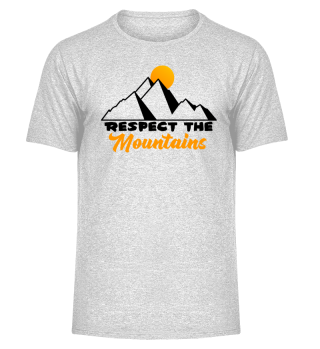Spruch Respect the Mountains