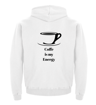 Coffe is my Energy