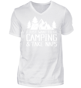 I just want to go camping & take naps