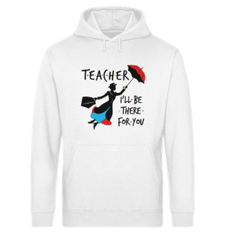 Teacher I Will Be There For You