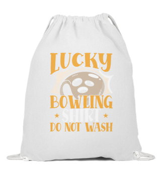 Lucky Bowling Shirt Do Not Wash Bowling Lover