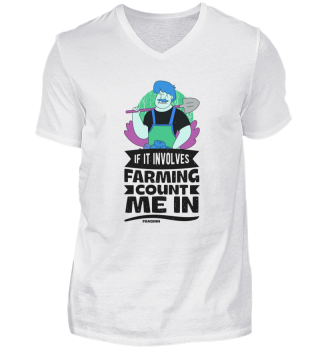 If It Involves Farming Count Me In
