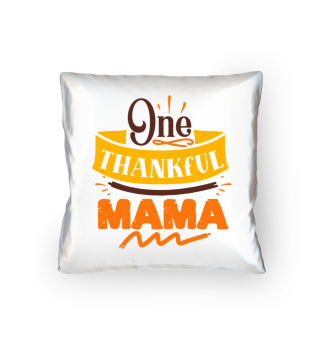 One Thankful Mama Thanksgiving Cute