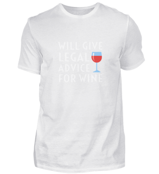 Will Give Legal Advice For Wine Funny La