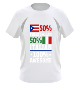 Puerto Rican Italian 100% Awesome Puerto Rico Italy