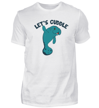 Let's cuddle.