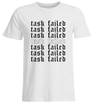 Task Failed Grunge Aesthetic Eboy Egirl 