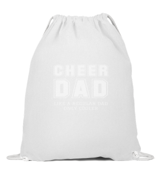 Cheer Dad Like A Regular Father Only Coo