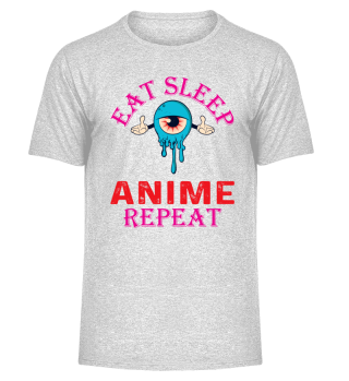 Funny Eat Sleep Anime Repeat