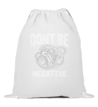 Don't be negative - Fotografie