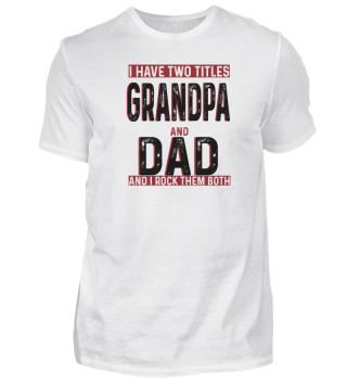 Grandpa And Dad - Grandpop Father's Day 