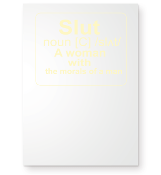 Slut noun [c] slat a woman with the