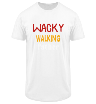 Wacky Walking Father