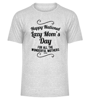 Lazy Mom's Day Mother's lazy woman