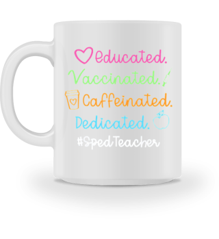 Educated Vaccinated Spedteacher