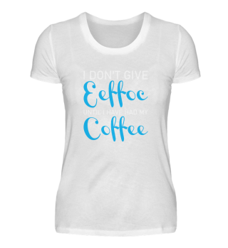 Witziges Kaffee Shirt Coffee Geschenk