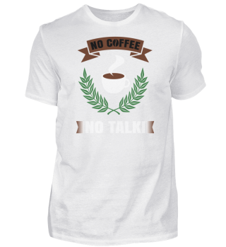 No coffee no talki