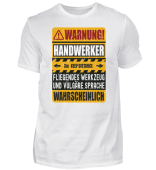 Handwerker T-Shirt - Warnung