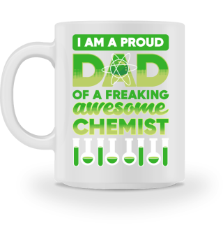 i am a proud dad of a freaking awesome chemist Scientist