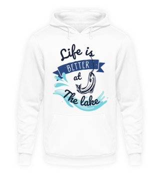 Life Is Better At The Lake - Fishing Shirt Design