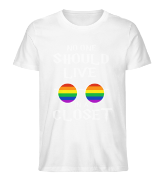 No one Should Live in a Closet