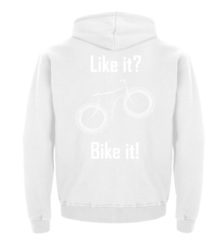 Fahrrad Biking Cycling Like it? Bike it!