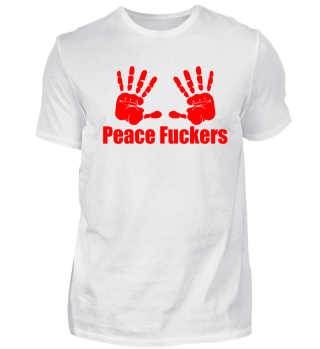 Peace Fuckers Red-Edition