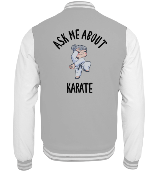 Ask Me About Karate