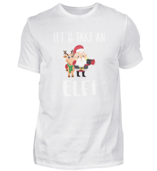 Lets Take An Elfi Christmas Weihnacht